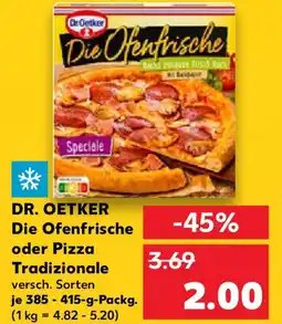 Kaufland DR. OETKER Die Ofenfrische oder Pizza Tradizionale Angebot