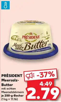 Kaufland PRÉSIDENT Meersalz- Butter Angebot