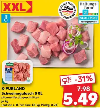 Kaufland K-PURLAND Schweinegulasch XXL Angebot