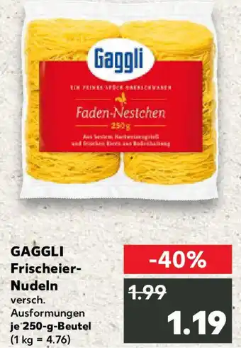 Kaufland GAGGLI Frischeier- Nudeln Angebot