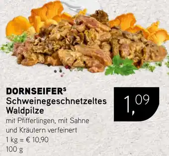 Dornseifer DORNSEIFERS Schweinegeschnetzeltes Waldpilze Angebot