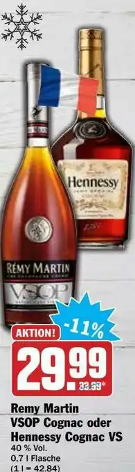 Hit Remy Martin VSOP Cognac Oder Hennessy Cognac VS Angebot