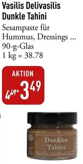 Galeria Markthalle Vasilis Delivasilis Dunkle Tahini Angebot
