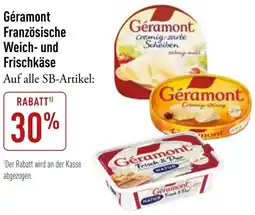 Galeria Markthalle Géramont Französische Weich- und Frischkäse Angebot