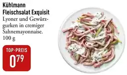 Galeria Markthalle Kühlmann Fleischsalat Exquisit Angebot