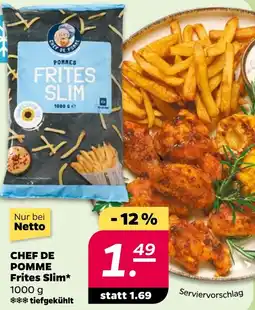 NETTO CHEF DE POMME Frites Slim Angebot