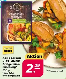 NETTO GRILLSAISON - ISS IMMER! Grillgemüsemischung Angebot