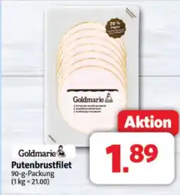 Markant Goldmarie putenbrustfilet Angebot