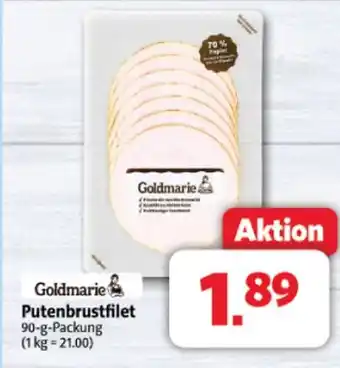 Markant Goldmarie putenbrustfilet Angebot