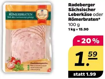 NETTO Radeberger Sächsischer Leberkäse oder Römerbraten Angebot