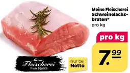 NETTO Meine Fleischerei Schweinelachsbraten Angebot