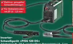 Kaufland Parkside Inverter-Schweißgerät PISG 120 D5 Angebot