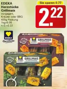 WEZ EDEKA Herzstücke Grillmais Angebot