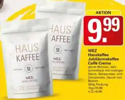 WEZ WEZ Hauskaffee Jubiläumskaffee Caffè Crema Angebot