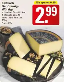 WEZ Kaltbach Der Cremig Würzige Angebot