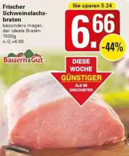 WEZ Bauern Gut Frischer Schweinelachsbraten Angebot
