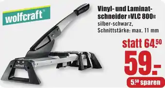 B1 Discount Baumarkt Wolfcraft Vinyl- und Laminatschneider VLC 800 Angebot
