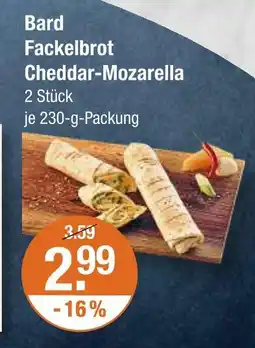 V Markt Bard fackelbrot cheddar-mozarella Angebot