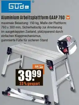 V Baumarkt Güde Aluminium Arbeitsplattform GAAP 760 Angebot