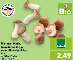 Kaufland Bioland dtsch. Kräuterseitlinge oder Shiitake-Pilze Angebot