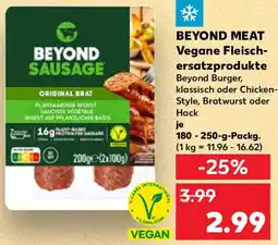 Kaufland BEYOND MEAT Vegane Fleischersatzprodukte Angebot