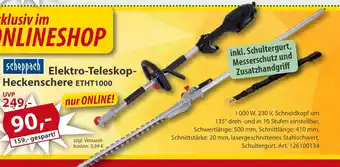 Sonderpreis Baumarkt scheppach Elektro-Teleskop- Heckenschere ETHT1000 Angebot