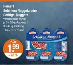 V Markt Reinert Schinken Nuggetz oder Geflügel Nuggetz Angebot