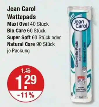 V Markt Jean Carol Wattepads Maxi Oval Bio Care 60 Stück Super Soft 60 Stück oder Angebot
