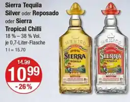 V Markt Sierra Tequila Silver oder Reposado oder Sierra Tropical Chilli Angebot