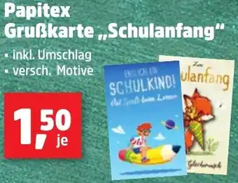 Thomas Philipps Papitex Grußkarte ,,Schulanfang" Angebot