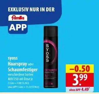 Famila Nord Ost syoss Haarspray oder Schaumfestiger Angebot