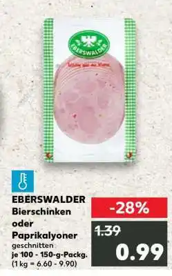 Kaufland EBERSWALDER Bierschinken oder Paprikalyoner Angebot