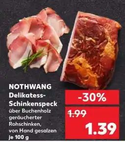 Kaufland NOTHWANG Delikatess- Schinkenspeck Angebot