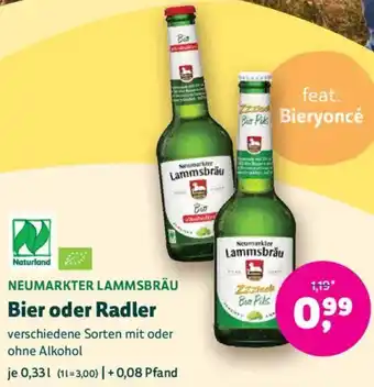Biomarkt NEUMARKTER LAMMSBRÄU Bier oder Radler Angebot