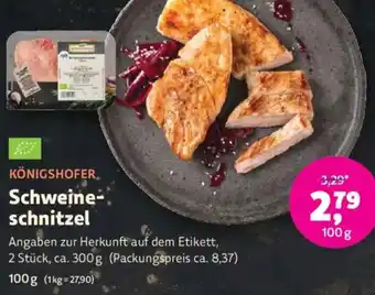 Biomarkt KÖNIGSHOFER Schweineschnitzel Angebot