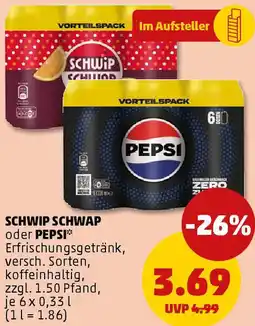 PENNY SCHWIP SCHWAP oder PEPSI Angebot