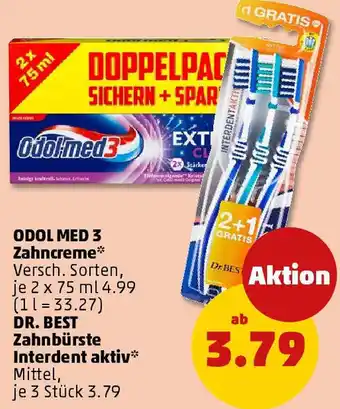PENNY ODOL MED 3 Zahncreme oder Dr. BEST Zahnbürste Interdent aktiv Angebot