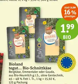 tegut Bioland bergkäse, emmentaler oder gouda Angebot