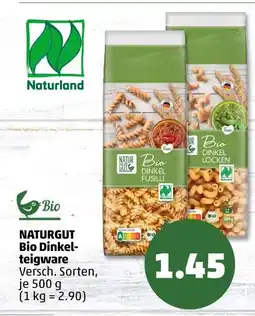 PENNY Naturgut, naturland, bio bio dinkel fusilli Angebot