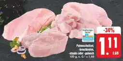 Edeka Putenschnitzel, -brustbraten, -steaks oder-gulasch Angebot