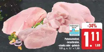 Edeka Putenschnitzel, -brustbraten, -steaks oder-gulasch Angebot