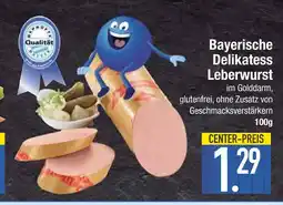 Edeka Qualität bayerische delikatess leberwurst Angebot