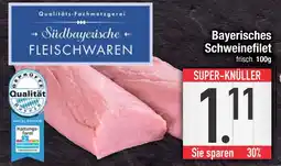 Edeka Südbayerische fleischwaren bayerisches schweinefilet Angebot