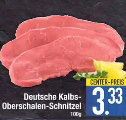 Edeka Deutsche kalbs-oberschalen-schnitzel Angebot
