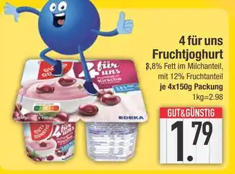 Edeka Edeka 4 für uns fruchtjoghurt Angebot