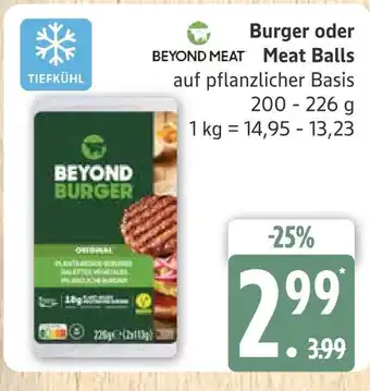 Marktkauf Beyond meat burger oder meat balls Angebot