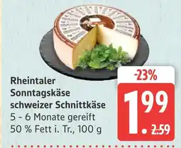 Marktkauf Rheintaler sonntagskäse schweizer schnittkäse Angebot