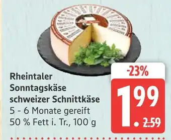 Marktkauf Rheintaler sonntagskäse schweizer schnittkäse Angebot