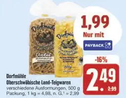 E-Center Dorfmühle oberschwäbische land-teigwaren Angebot