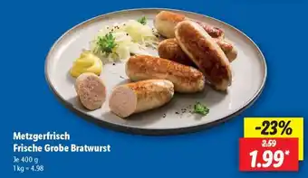Lidl Metzgerfrisch Frische grobe Bratwurst Angebot